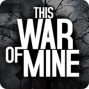 this war of mine مهكرة