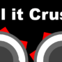Will it Crush? مهكرة